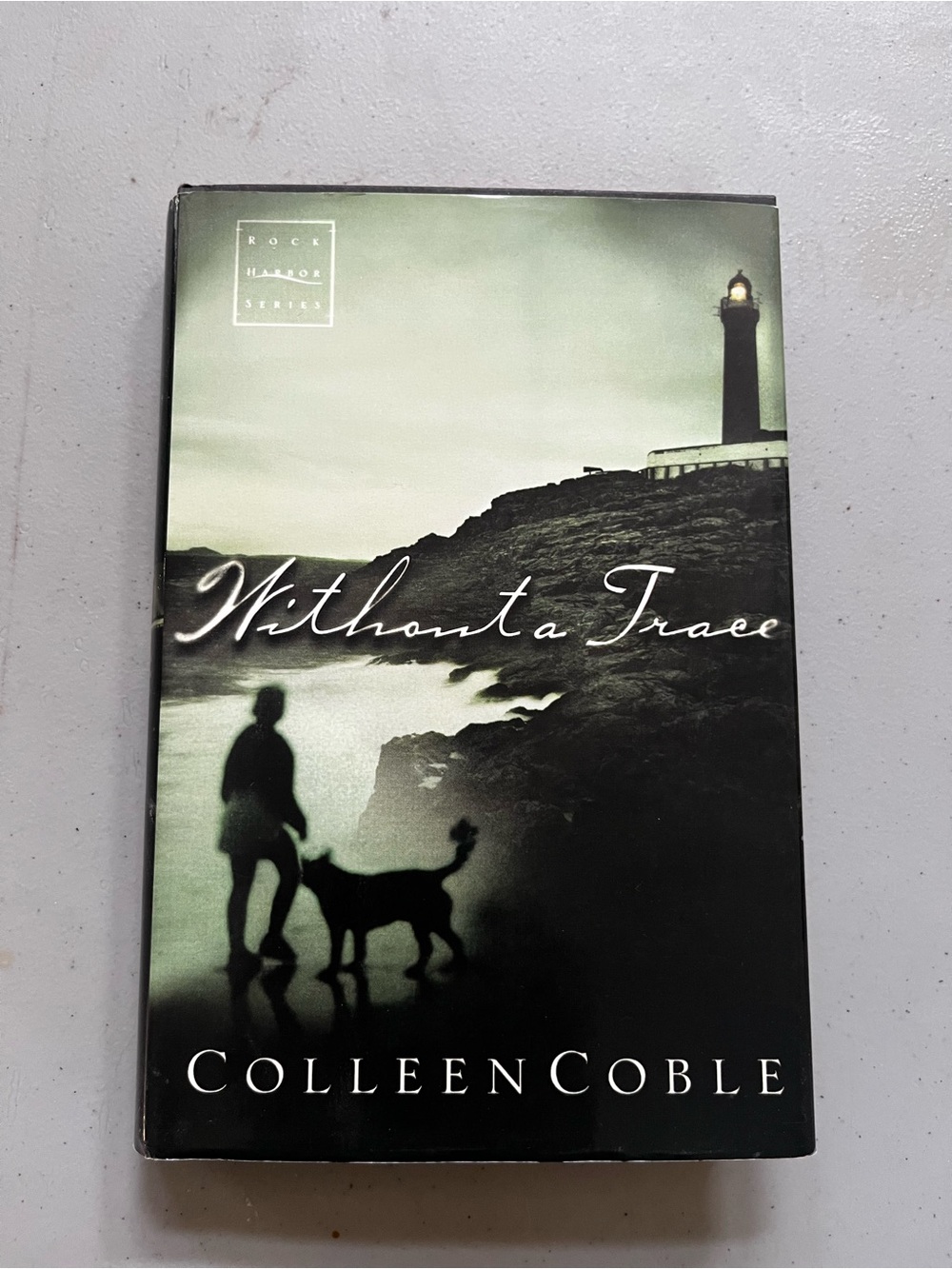 "Without a Trace" by Colleen Coble - Hard Cover